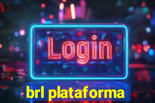 brl plataforma